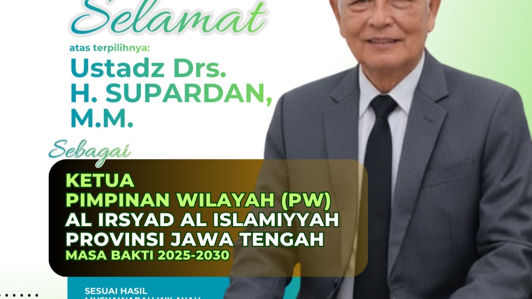 Selamat, Ustaz Supardan Terpilih sebagai Ketua PW Al Irsyad Al Islamiyyah Jawa Tengah