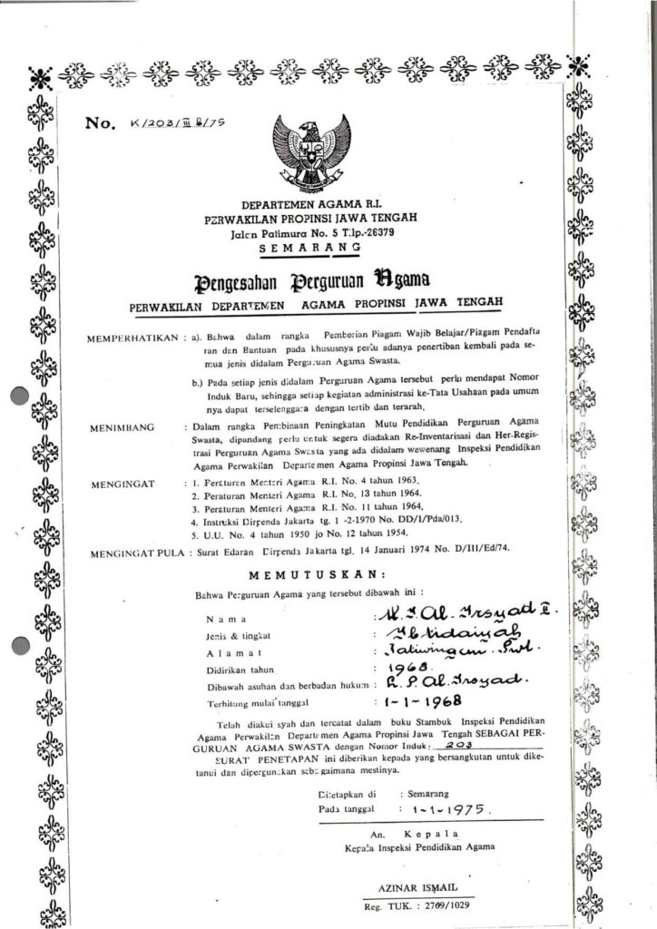 Pengesahan oleh Departemen Agama RI Perwakilan Propinsi Jawa Tengah tentang MI Al Irsyad II sebagai Perguruan Swasta Tingkat Ibtidaiyyah yang didirikan pada 1 Januari 1968.