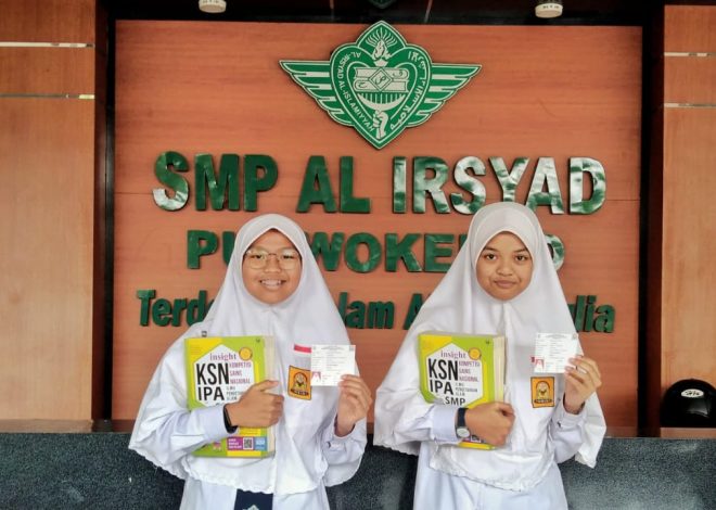 Diumumkan, Dua Siswi SMP Al Irsyad Purwokerto Jadi Wakil Banyumas dan Jawa Tengah di OSN 2024 Mendatang